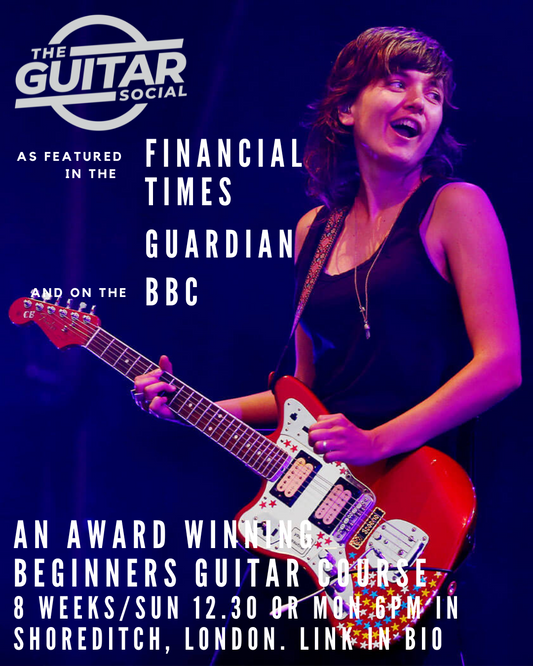 Beginners Guitar Course - 8 Weeks - Shoreditch -October to November 2025