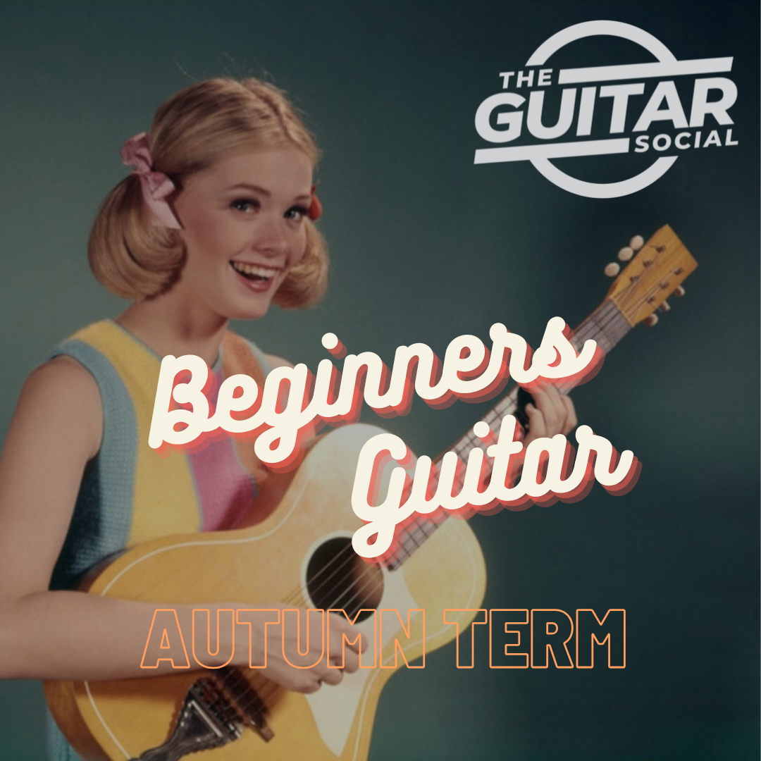 Beginners Guitar Course - 8 Weeks - Shoreditch -October to November 2025