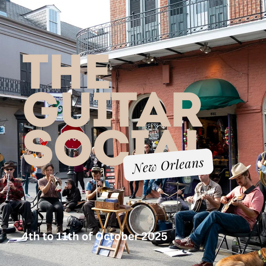 A guitar retreat in New Orleans - 4th to 11th October 2025